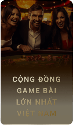 Cộng đồng game bài lớn nhất Việt Nam