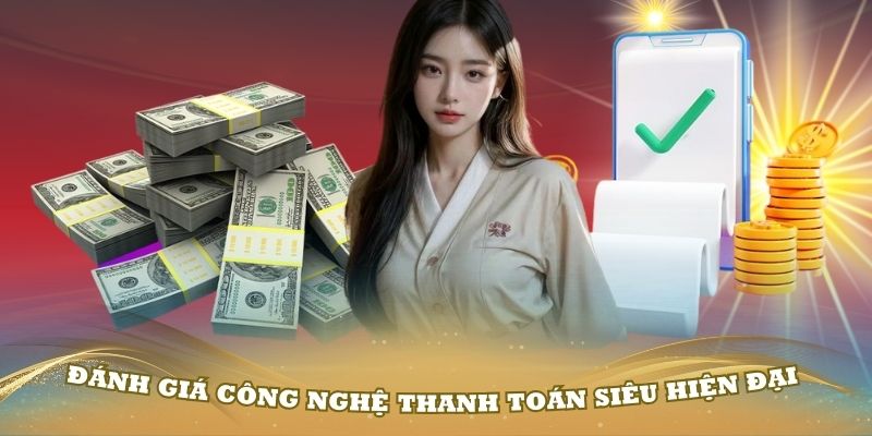 Đánh giá công nghệ thanh toán siêu hiện đại