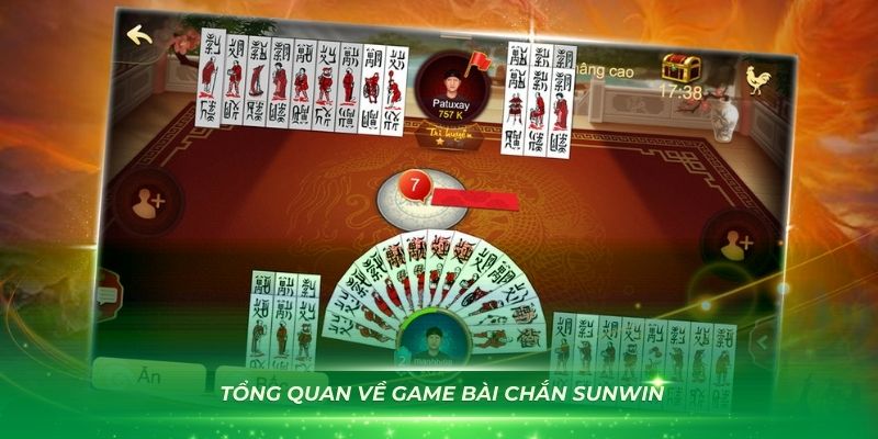 Giới thiệu tổng quan về game bài chắn Sunwin đang hot